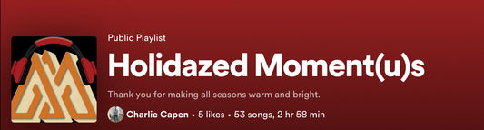 Holiday Playlist 2023: Holidazed Moment(u)s!