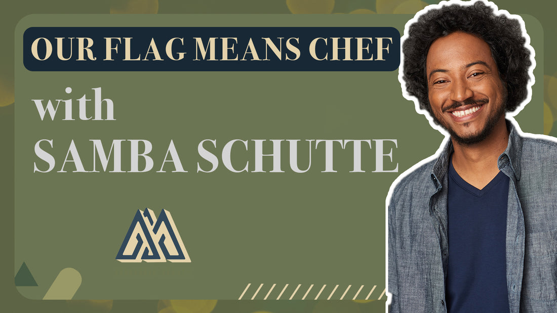 Our Flag Means Chef with Samba Schutte
