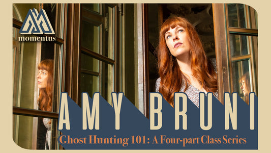 Announcing: Ghost Hunting 101 with Amy Bruni!
