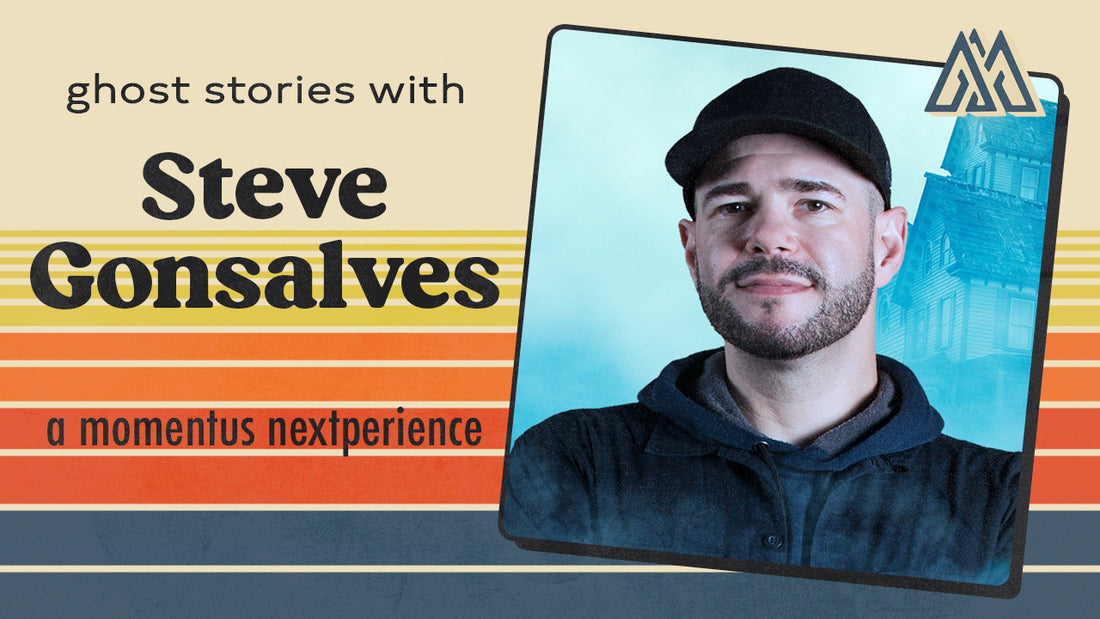 Ghost Stories with Steve Gonsalves